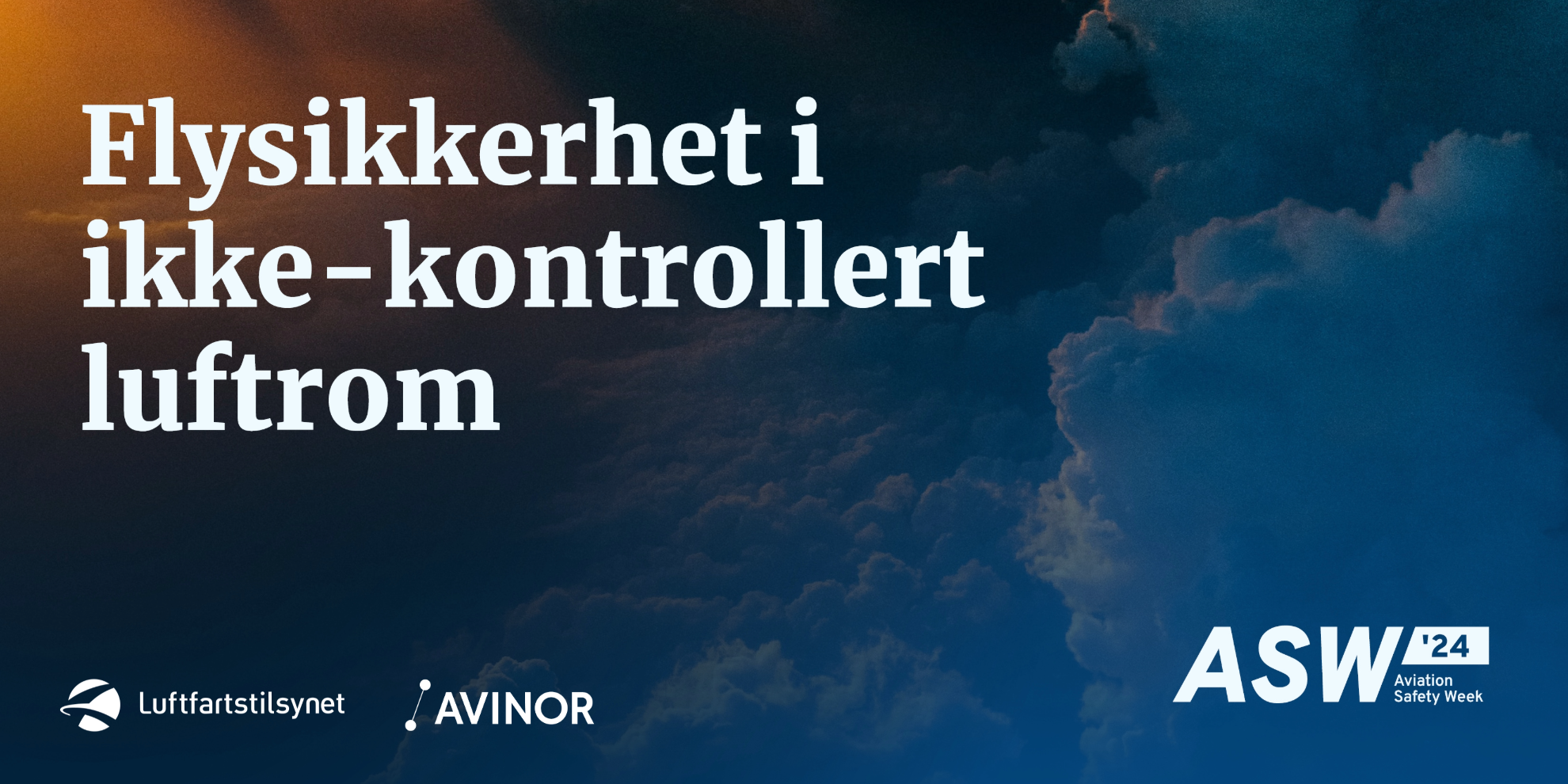 Banner for konferansen «Flysikkerhet i ikke-kontrollert luftrom»