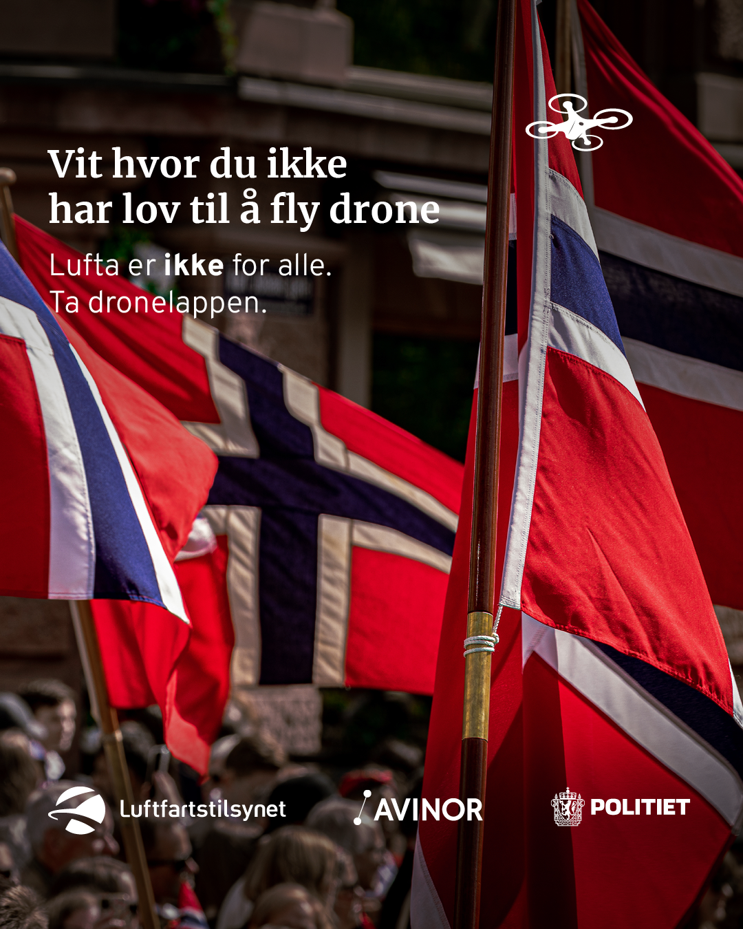 Vit hvor du ikke har lov til &aring; fly drone